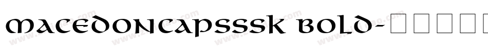 MacedonCapsSSK Bold字体转换